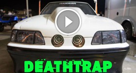 STREET OUTLAWS TT Fox - DEATHTRAP @ Outlaw Armageddon!